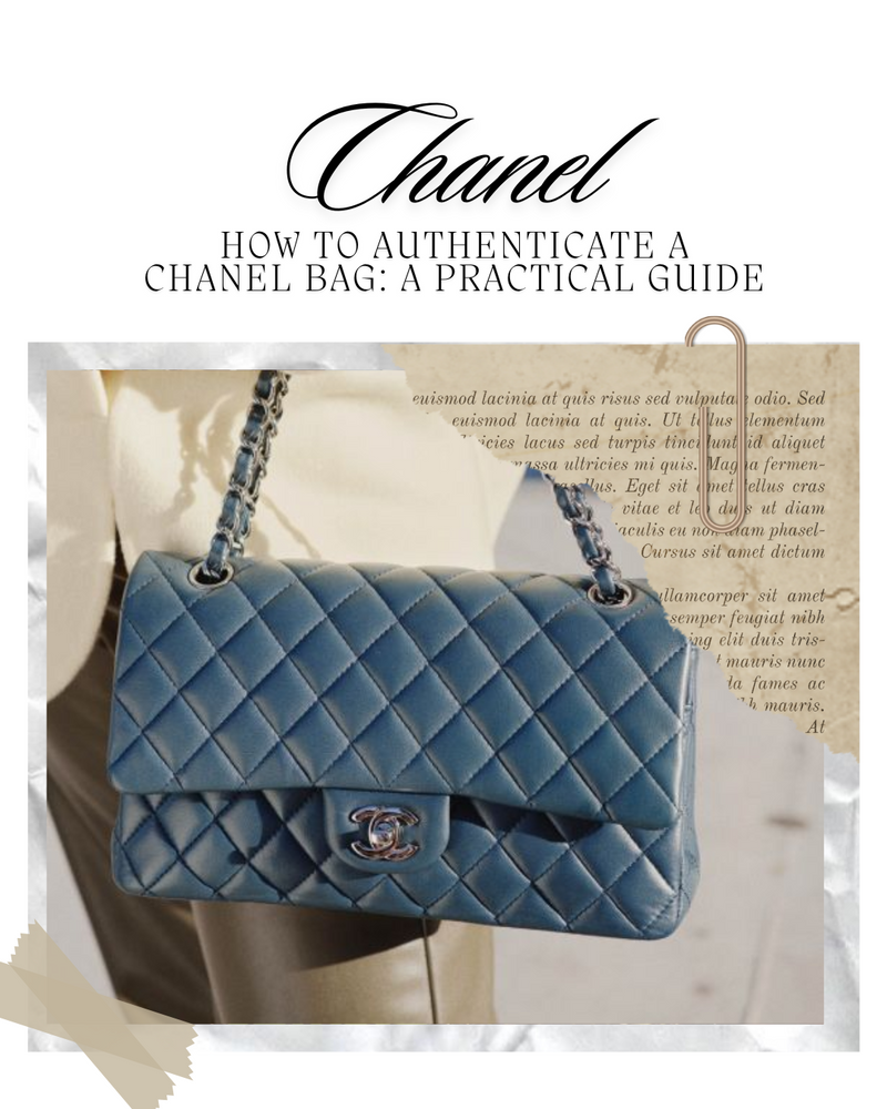 How to Authenticate a Chanel Bag: A Practical Guide