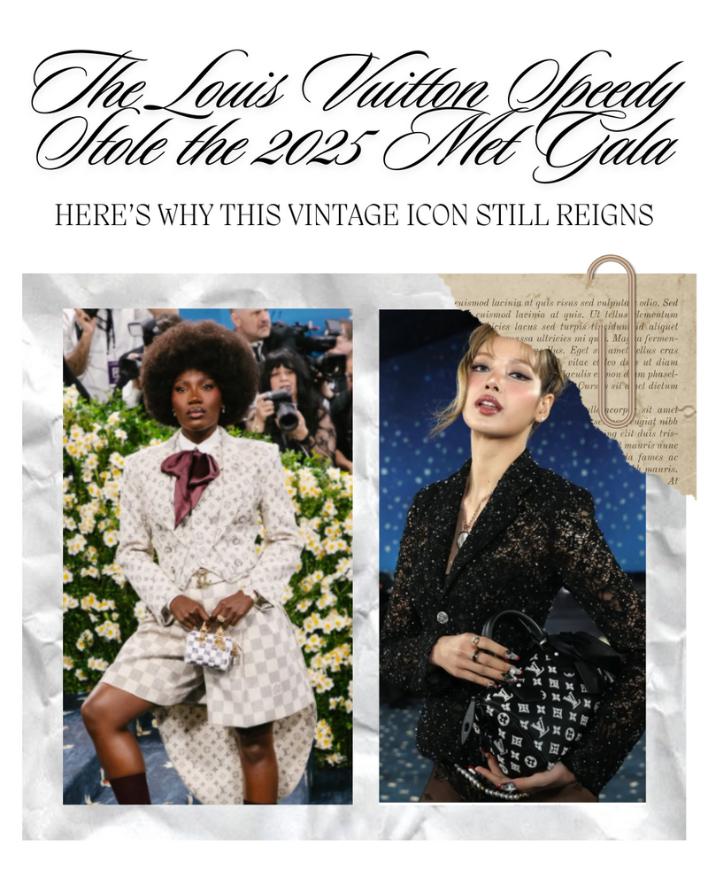 The Louis Vuitton Speedy Steals the 2025 Met Gala: Why This Vintage Icon Still Reigns